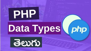 8. Datatypes in PHP in telugu | PHP tutorials for beginners