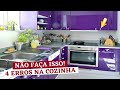 4 ERROS NA COZINHA PLANEJADA • VEJA SE ESTÁ COMETENDO ALGUM DESSES