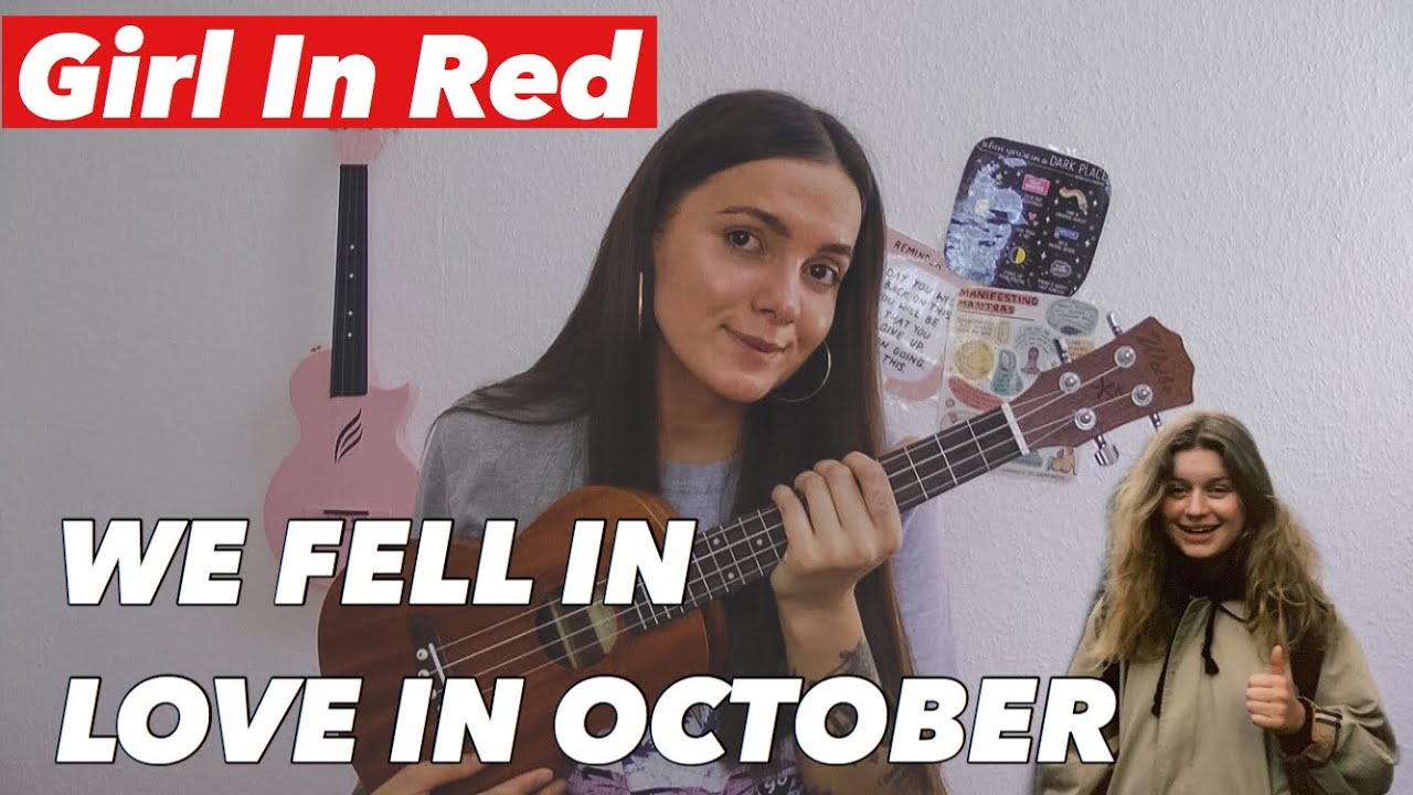 GIRL IN RED - WE FELL IN LOVE ON OCTOBER | EASY UKULELE TUTORIAL - YouTube