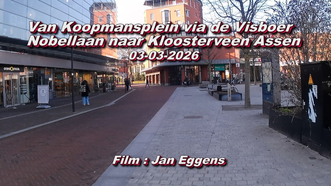 Van Koopmansplein via Visboer Nobellaan naar Kloosterveen 03 03 2026