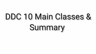 DDC //ten main classes //sub divisions