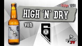 High `n`dry von &amp; 6 Beers | proBIER.TV - Craft Beer Review #1202 [4K]