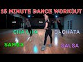 15 Minute Advanced Dance Workout - Samba, Cha Cha, Salsa, Bachata | Follow Along at Home