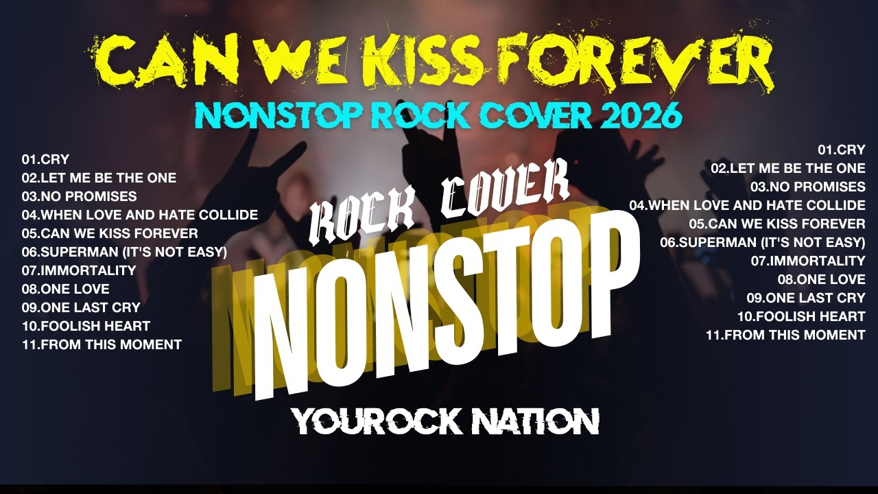 YouRock Nation - Can We Kiss Forever | Rock Cover Non-Stop Playlist 2026 🎸 Viral Rock Cover