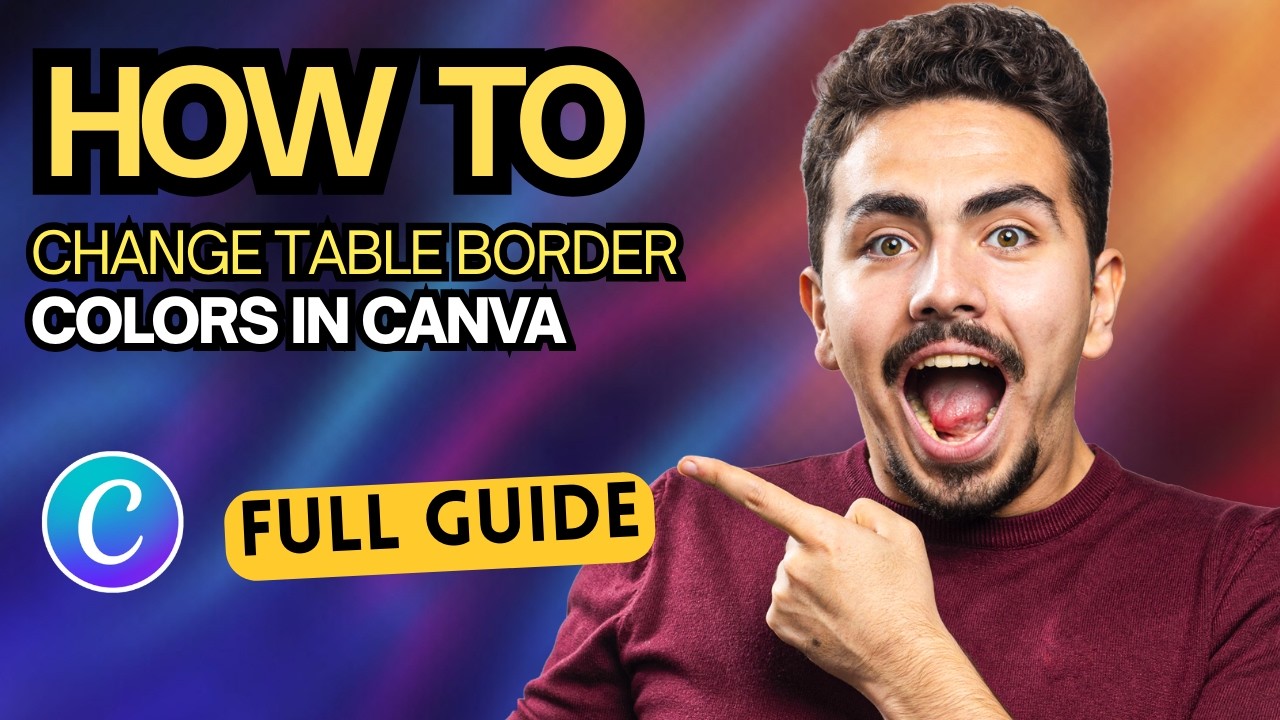 How to Change Table Border Colors in Canva [2026 Full Guide] - YouTube