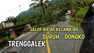 JALUR PEGUNUNGAN SURUH - DONGKO TRENGGALEK