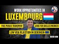 Luxembourg Immigration | Work Permit | Jobs | Salary | Visa Process | Latest News and Updates 2021