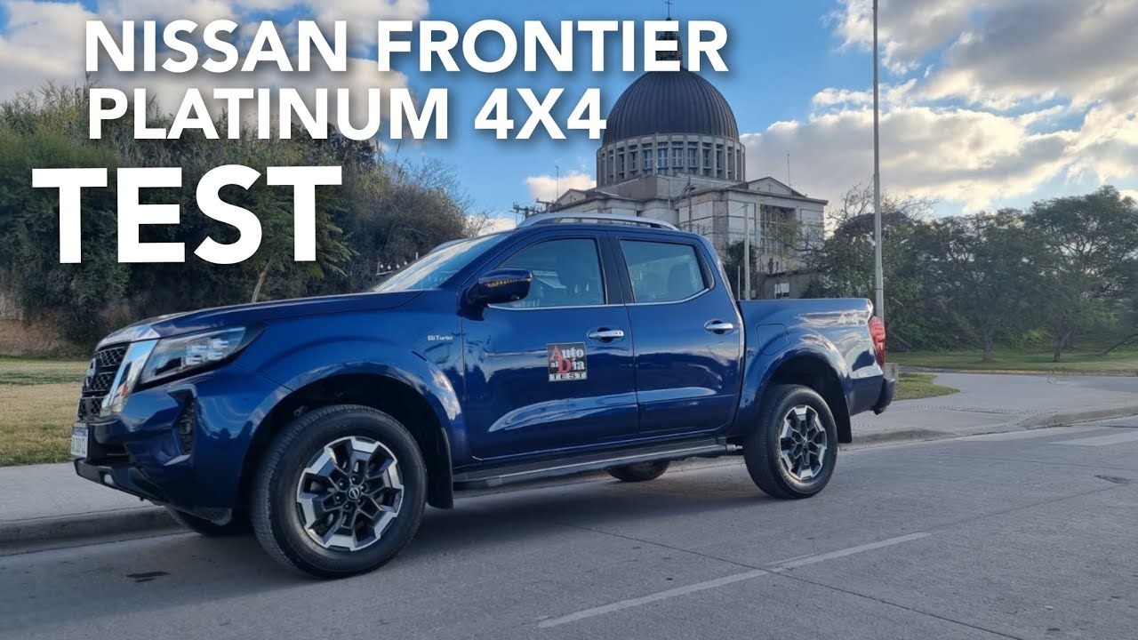NISSAN FRONTIER PLATINUM 4X4. TEST AUTO AL DÍA (20.7.2024)