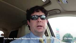 Fort Payne, Alabama Marijuana Drug Crime Attorney - Drug Charge Marijuana Lawyer Fort Payne, AL