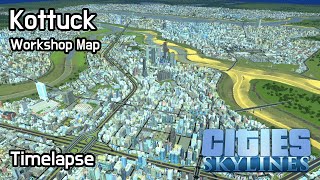 시티즈 스카이라인 - 맵: Kottuck (Timelapse, 워크샵)