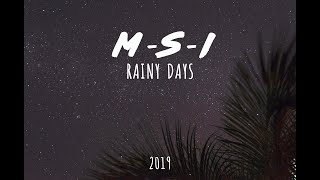 M-S-I - Rainy Days - EP (2019) |Premiere| [M-S-I Release]