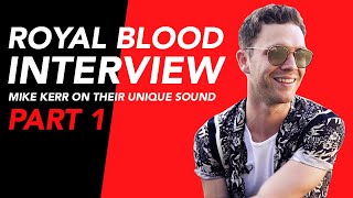 MIKE KERR (@royalblooduk ) on FINDING HIS UNIQUE SOUND | GAMECHANGER AUDIO Interview | Part 1 (2019)