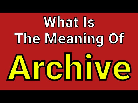 Meaning Of Archive