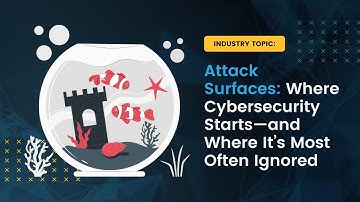 Attack Surfaces: What They Are and Why Hackers Love Them | Securafy