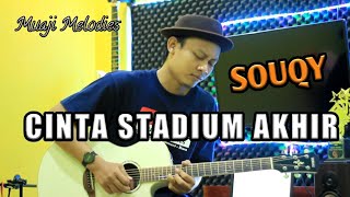 CINTA STADIUM AKHIR - SOUQY Acoustic Guitar Cover ( Instrument )