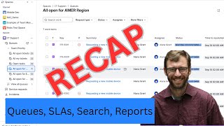 Queues, SLAs, Search and Reporting | ACA-925 session 3 recap
