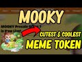 Mooky / Cutest And Coolest Meme Token Of 2023