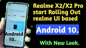 Realme X2 / X2 Pro Start Rolling out Realme UI based Android 10 | Realme x2/x2pro New Update