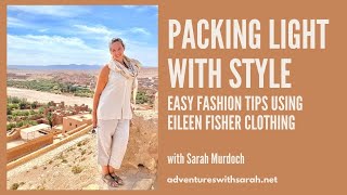 Packing Light with Style using Eileen Fisher Clothing