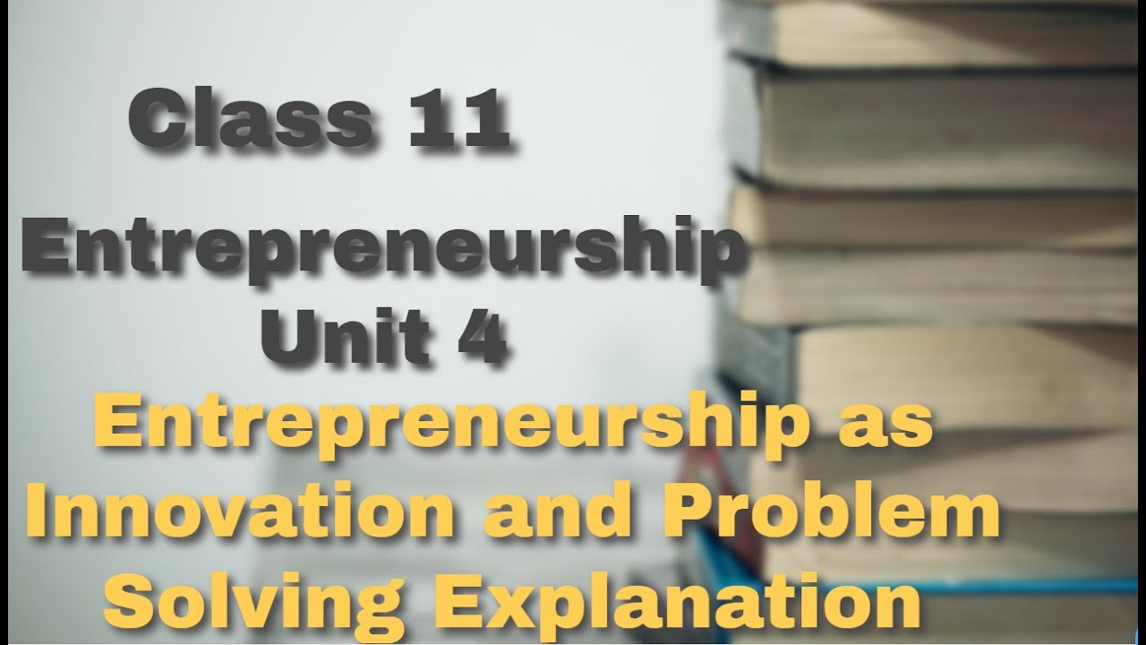 entrepreneurship as innovation and problem solving