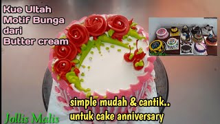 Dekorasi kue ultah bunga mawar | cara menghias kue ultah bunga | decorating cake ideas butter cream