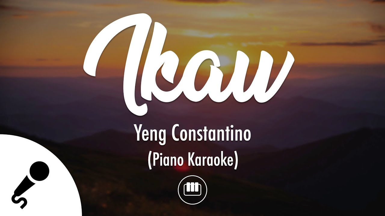 Ikaw   Yeng Constantino Piano Karaoke