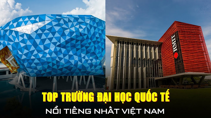 Top trường đại học quốc tế ở việt nam