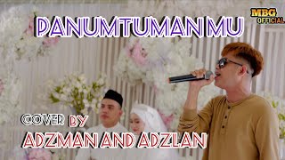 PANUMTUMAN MU -COVER BY ADZMAN AND ADZLAN