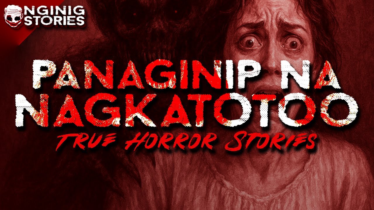 PANAGINIP NA NAGKATOTOO HORROR STORIES (true stories)