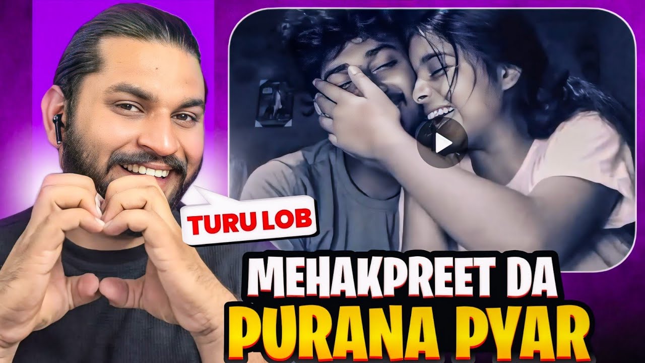 Mehakpreet Da Purana Pyaar Lovepreet💝