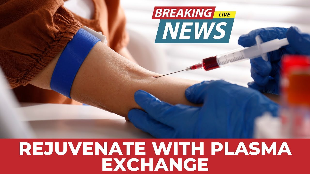 💉🩸Therapeutic Plasma Exchange as a NEW Anti-Aging Treatment! 