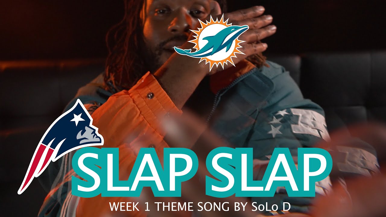 Miami Dolphins Vs New England Patriots Week 1 theme song by SoLo D SLAP SLAP