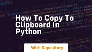 how to copy to clipboard in python