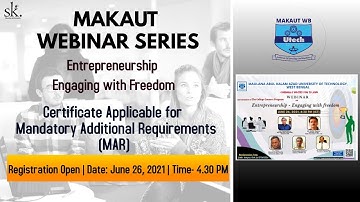 Register for MAKAUT MAR Activity Points | MAKAUT Webinar on Entrepreneurship - Engaging with Freedom