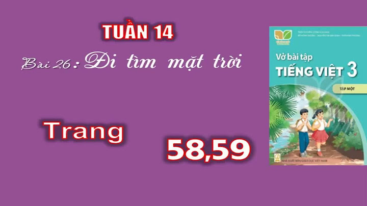 Bài tập tiếng việt lớp 3 trang 58 tập 1 năm 2024