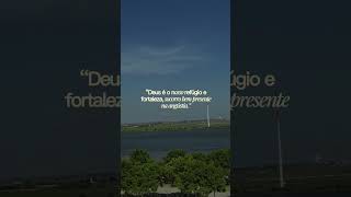 “Deus é o nosso refúgio e fortaleza, socorro bem presente na angústia.” #deuséfiel