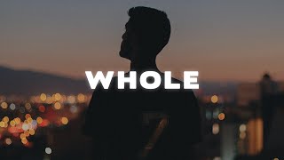 Sam Tompkins - Whole (Lyrics)