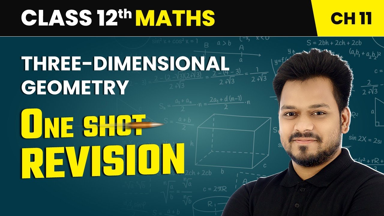 Three-Dimensional Geometry - One Shot Revision | Class 12 Maths Chapter 11 | CBSE 2025-26