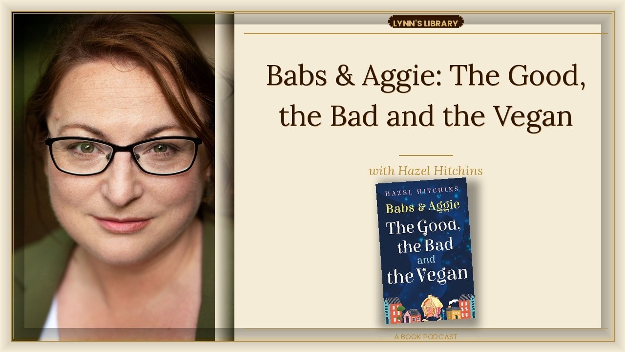 Babs and Aggie: The Good, the Bad and the Vegan