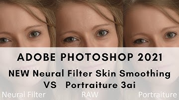 [NEW PHOTOSHOP 2021 UPDATE]  -  Neural Filter Skin Smoothing  VS  Portraiture 3ai  -  Kat Fantin