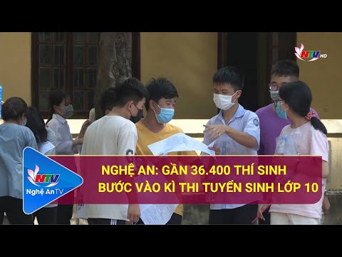 Video Nghệ An: Gần 36.400 thí sinh bước vào kì thi tuyển... - youtube