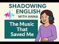 Shadow English with a Music Mentor