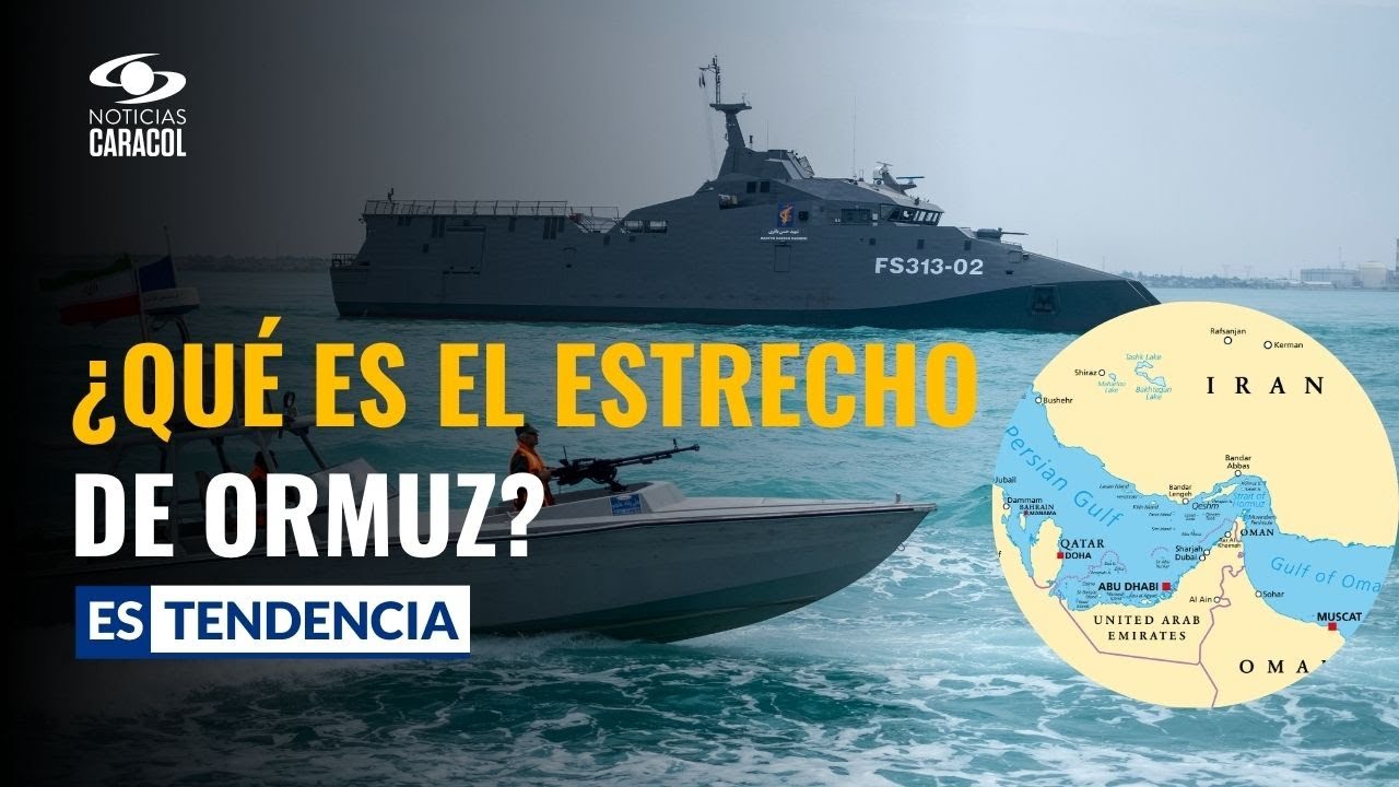 El estrecho de Ormuz: ¿cuál es la importancia geopolítica del paso ...