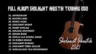 Sholawat Akustik terbaru 2021 II Full Album Akustik