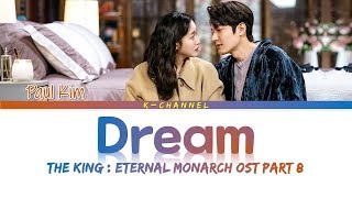 Dream - Paul Kim 폴킴 | The King: Eternal Monarch 더 킹 : 영원의 군주 OST Part 8 | Lyrics 가사 | Han/Rom/Eng