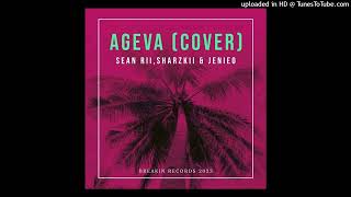 AGEVA (Cover) - Sean Rii | Sharzkii | Jenieo (2023 Breakin Records)