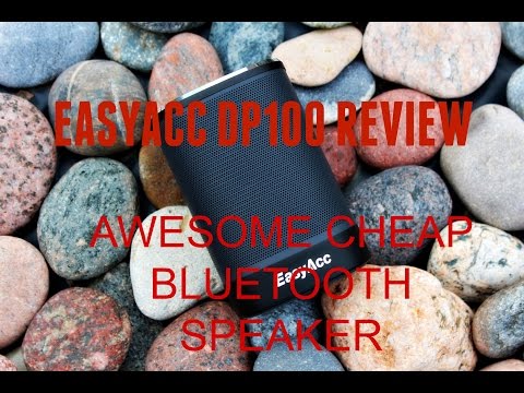 EasyAcc DP100 Review - Awesome Cheap Bluetooth Speaker