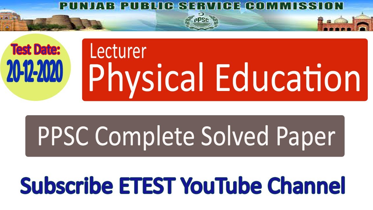 Physical Education Lecturer PPSC Paper 20-12-2020 ||Physical Education Solved Past Papers||ETEST