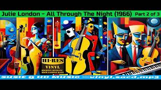 Julie London  All Through The Night 1966 part 2 Of 3  Q26  Album  10m07s