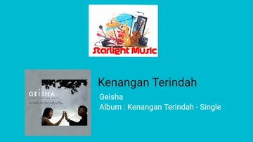 Geisha - Kenangan Terindah